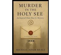 Murder in the Holy See:: An Inspired Chan Zhao Li Mystery 陳 昭 禮 (General Books)
