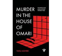 Murder in the House of Omari: by Taku Ashibe (Pushkin Vertigo)