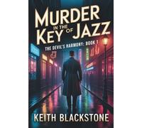 Murder In The Key Of Jazz: Book One: The Devil's Harmony