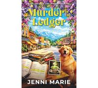 Murder in the Ledger: A Willow Creek Cozy Mystery - Book Ten