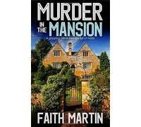 MURDER IN THE MANSION a gripping crime mystery full of twists (DI Hillary Greene)