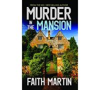 MURDER IN THE MANSION a gripping crime mystery full of twists (DI Hillary Greene Book 8)