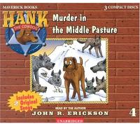 [Murder in the Middle Pasture (Hank the Cowdog)] [By: Erickson, John R.] [June, 1984]