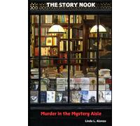 Murder in the Mystery Aisle: A Story Nook Mystery