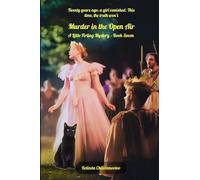 Murder in the Open Air: A Cozy Mystery: The past plays on... and kills again: 7 (A Little Firling Mystery)