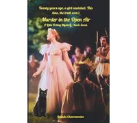 Murder in the Open Air: The past plays on... and kills again: 7 (A Little Firling Mystery)