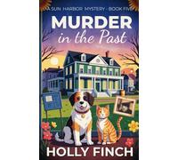 Murder in the Past: 5 (A Sun Harbor Mystery)