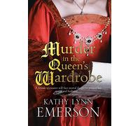 Murder in the Queen's Wardrobe: An Elizabethan Spy Thriller: 1 (A Mistress Jaffrey Mystery)
