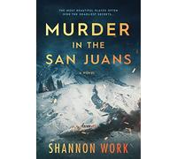Murder in the San Juans: 4 (Mountain Resort Mystery series)