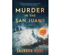 Murder in the San Juans: Large Print: 4 (Mountain Resort Mystery)