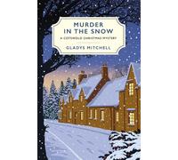 Murder in the Snow: A Cotswold Christmas Mystery by Gladys Mitchell (English) Pa