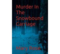 Murder In The Snowbound Carriage
