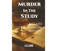 Murder In The Study: A Claire Lawson Mystery (The Claire Lawson Mysteries)