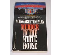 Murder in the White House