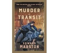 Murder in Transit: The bestselling Victorian mystery series (Railway Detective, 22)