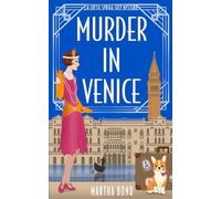 Murder in Venice: 1 (Lottie Sprigg Travels 1920s Cozy Mystery Series)