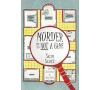 MURDER IS NOT A GAME
