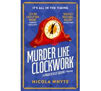 Murder Like Clockwork : A witty Golden Age-style locked-room mystery full of twists