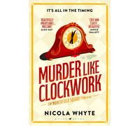 Murder Like Clockwork : A witty Golden Age-style locked-room mystery full of twists