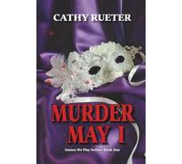 Murder May I (Games We Play Mysteries)
