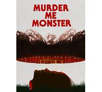 Murder Me Monster