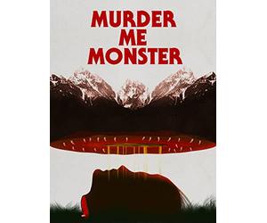Murder Me Monster