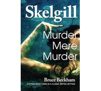 Murder Mere Murder (Detective Inspector Skelgill Investigates)