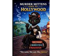 Murder Mittens Goes to Hollywood
