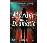 Murder Most Dramatic: A Paula Langford Cosy Mystery - Book Two