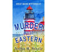 Murder Most Eastern (Great Maine Mysteries)