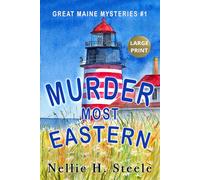 Murder Most Eastern (Great Maine Mysteries) - Large Print Edition