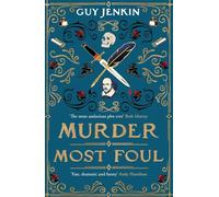 Murder Most Foul: the debut novel by BAFTA and Emmy award-winning co-writer of BBC One's Outnumbered