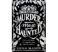 Murder Most Haunted: A gripping debut murder mystery set in a haunted house, perfect for Autumn (A Midge McGowan Mystery, 1)