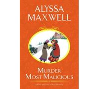 Murder Most Malicious (Lady and Lady's Maid Mysteries)
