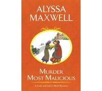 Murder Most Malicious (Lady and Lady's Maid Mystery): 1