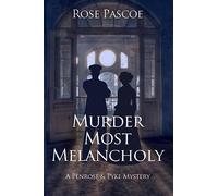 Murder Most Melancholy: 2 (Penrose & Pyke Mysteries)