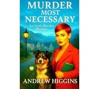 MURDER MOST NECESSARY: An Irish Murder Mystery: 1 (The Blaine & Meredith Murder Mystery Series)