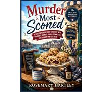 Murder Most Sconed: A Seaside Bakery Cozy Mystery with Poisoned Scones, Small-Town Lies, and Deadly Inn Secrets (The Saltcrust Bakehouse Mysteries)