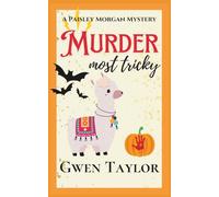 Murder Most Tricky: A short, sassy, southern fried Halloween holiday cozy mystery (Paisley Morgan Mysteries)