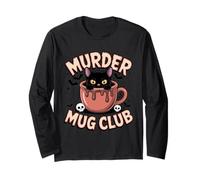 Murder Mug Club Hot Chocolate Cat Spooky Season Funny Long Sleeve T-Shirt