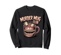 Murder Mug Club Hot Chocolate Cocoa Monster Funny Sweatshirt