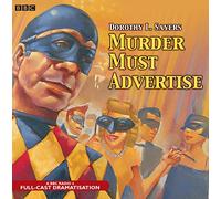 Murder Must Advertise: A BBC Radio 4 Full-Cast Production