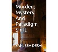 Murder , Mystery And Paradigm Shift (Forensic fiction)