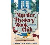 Murder Mystery Book Club: 1 (Florida Keys Bed & Breakfast Cozy Mystery)