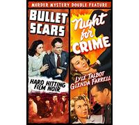 Murder Mystery Double Feature: Bullet Scars/A Night for Crime