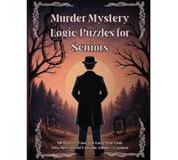Murder Mystery Logic Puzzles for Seniors: 100 Detective Cases with Large Print Grids | Solve the Crimes of Constable Ashbury's Casebook (Murder Mystery Books)