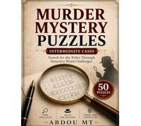 Murder Mystery Puzzles: Volume 2 | Search for the Killer Through Detective Word Challenges: A Crime Word Search Book with Hidden Clues, Secret Codes, ... Investigation (Mystery Puzzles Collections)