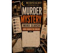 Murder Mystery Word Search Case File 004: 100 Whodunnits to Solve | Interactive Detective Puzzle Book for Adults (The Case Files)