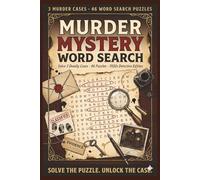 Murder Mystery Word Search: Solve the Puzzle, Unlock the Clue - A 1920s Detective Word Search Book for Adults | 3 Murder Cases | 46 Puzzles