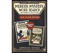 Murder Mystery Word Search: The Complete Collection: 6 Murder Mystery Cases & 100 Word Search Puzzles for Adults - Solve the Clues, Catch the Killer | 2 Books in 1